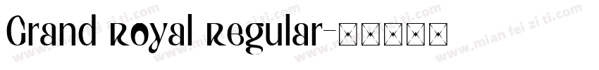 Grand Royal Regular字体转换